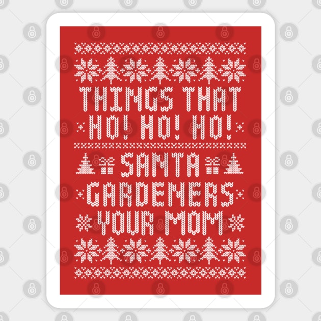 Things That Ho Ho Ho Inappropriate Ugly Christmas Sweater